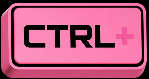 CTRL +