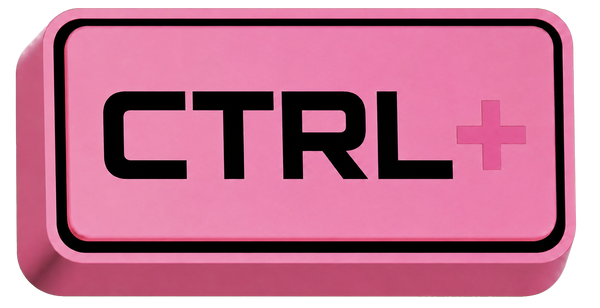 CTRL +
